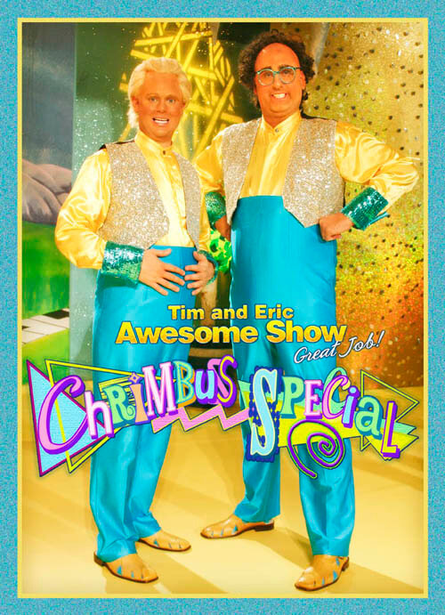 Tim and Eric Awesome Show, Great Job! Chrimbus Special (2010)