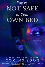 You're Not Safe in Your Own Bed (2020)