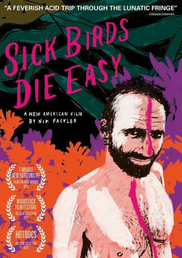Sick Birds Die Easy (2013)