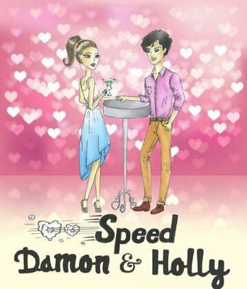 Speed Damon & Holly (2015)