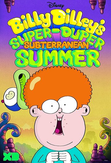 Billy Dilley's Super-Duper Subterranean Summer (2017)