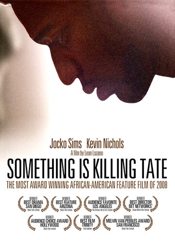 Something Is Killing Tate (2008)